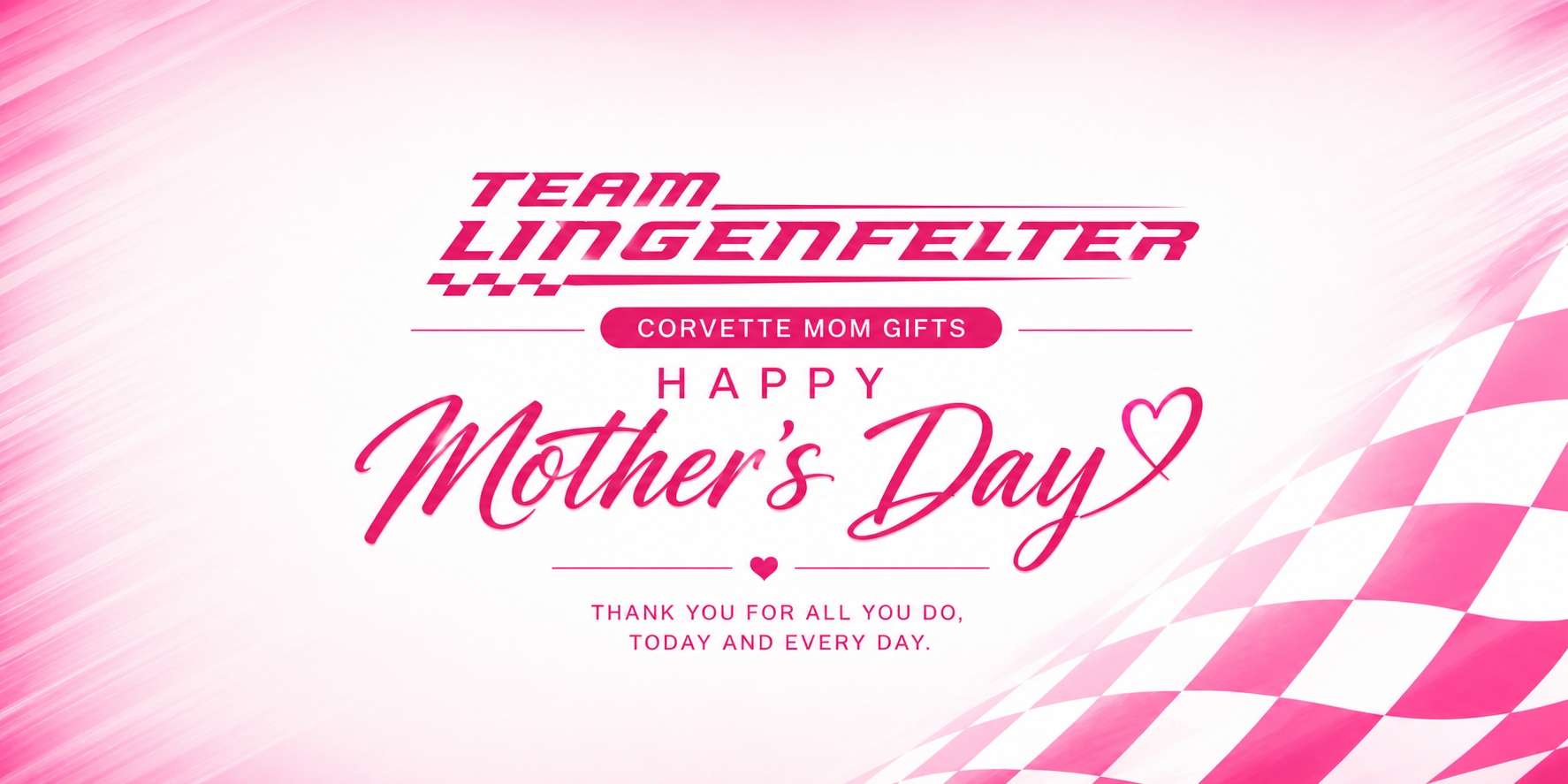 team lingenfelter corvette mom gifts happy mother's day thank you for all you do today and every day. 